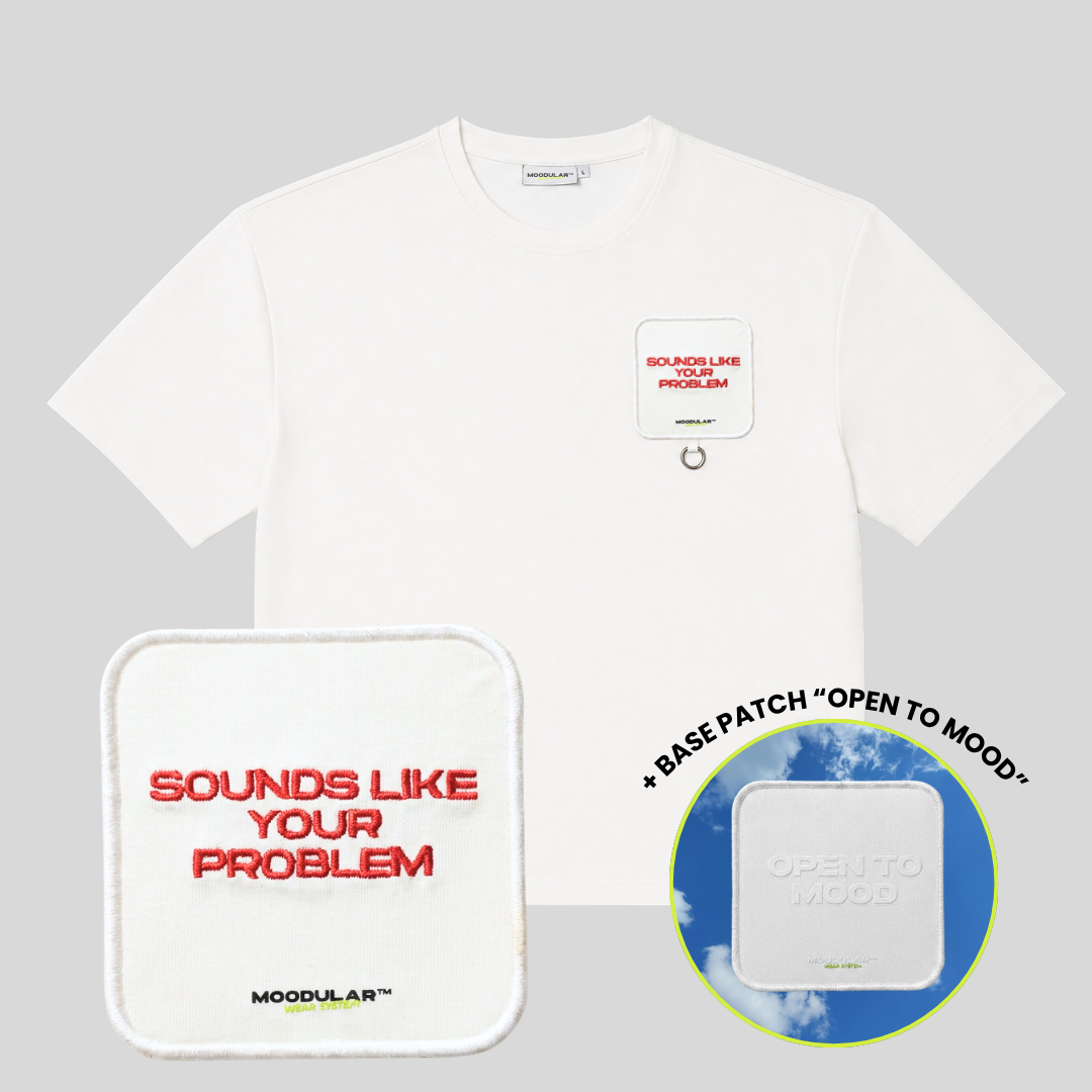 YOUR PROBLEM T-SHIRT